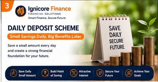 Daily Deposit Scheme – Build a Consistent Savings Habit with Ignicore Finance